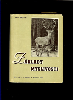Josef Žalman: Základy myslivosti /1950/