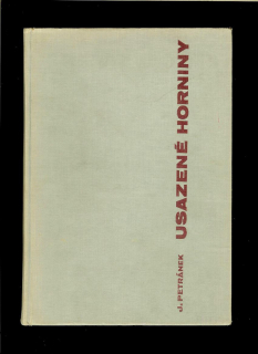 Jan Petránek: Usazené horniny. Jejich složení, vznik a ložiska /1963/