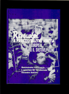 Kol.: Revolučné a protitotalitné hnutia v Európe po II. svetovej vojne