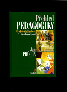 Jan Průcha: Přehled pedagogiky. Úvod do studia oboru