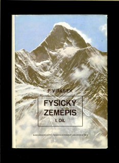 František Vitásek: Fysický zeměpis. I. díl. Ovzduší a vodstvo /1956/