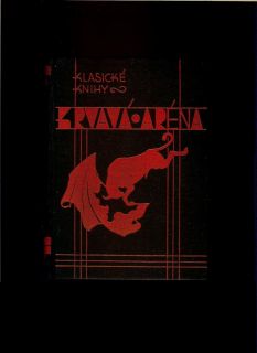 Vicente Blasco Ibañez: Krvavá aréna