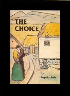 Sophia Zufa: The Choice