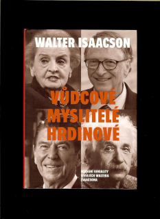 Walter Isaacson: Vůdcové, myslitelé, hrdinové
