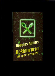 Douglas Adams: Reštaurácia na konci vesmíru