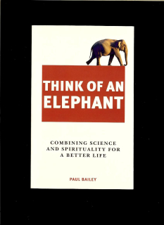 Paul Bailey: Think of an Elephant