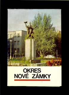 Štefan Bacho a kol.: Okres Nové Zámky 1945-1975