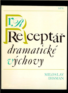 Miloslav Disman: Receptář dramatické výchovy
