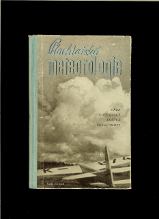 Ladislav Háza a kol.: Plachtařská meteorologie /1956/