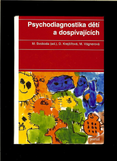 Mojmír Svoboda a kol.: Psychodiagnostika dětí a dospívajících