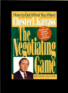 Chester L. Karrass: The Negotiating Game