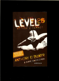 Anthony E. Zuiker, Duane Swierczynski: Level 26. Netvor z temnot 