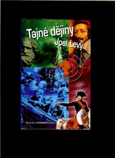 Joel Levy: Tajné dějiny