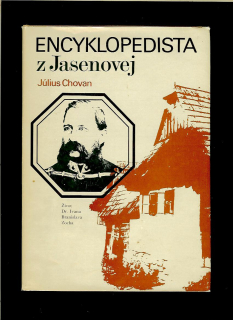Július Chovan: Encyklopedista z Jasenovej. Život Dr. Ivana Branislava Zocha