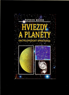 Patrick Moore: Hviezdy a planéty. Encyklopedický sprievodca