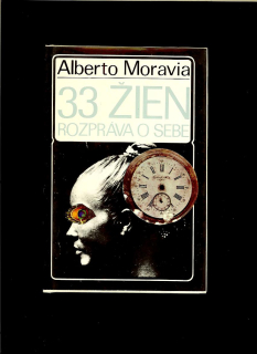 Alberto Moravia: 33 žien rozpráva o sebe