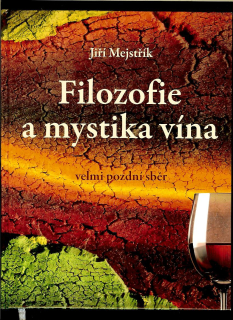 Jiří Mejstřík: Filozofie a mystika vína