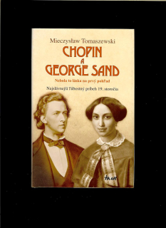 Mieczyslaw Tomaszewski: Chopin a George Sand