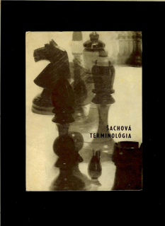 Ján Horecký: Šachová terminológia /1968/