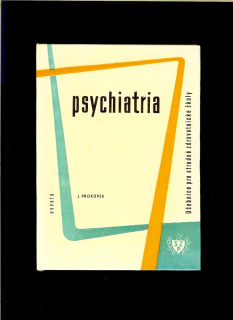 Josef Prokůpek: Psychiatria