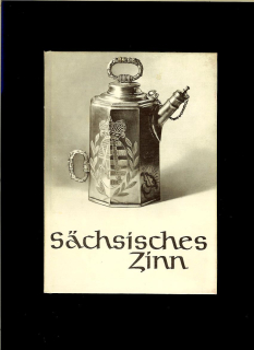 Hanns-Ulrich Haedeke: Sächsisches Zinn