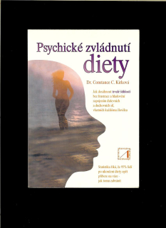 Constance C. Kirk: Psychické zvládnutí diéty