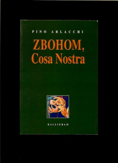 Pino Arlacchi: Zbohom, Cosa Nostra