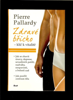 Pierre Pallardy: Zdravé břicho