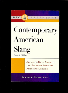 Richard A. Spears: Contemporary American Slang