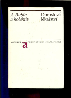 Antonín Rubín a kol.: Dorostové lékařství