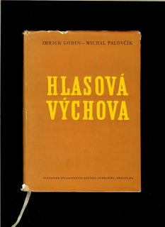 Imrich Godin, Michal Palovčík: Hlasová výchova /1958/