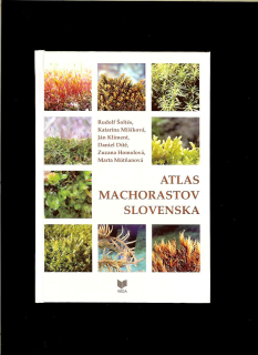 Rudolf Šoltés a kol.: Atlas machorastov Slovenska