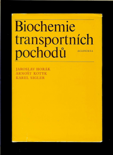 Jaroslav Horák a kol.: Biochemie transportních pochodů