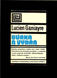 Lucien Ganiayre: Búrka a vydra