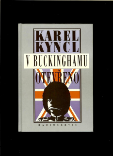 Karel Kyncl: V Buckinghamu otevřeno