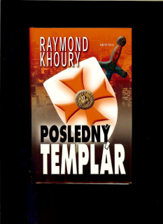 Raymond Khoury: Posledný templár