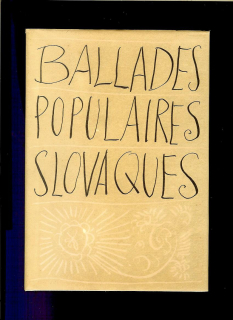 Ballades populaires slovaques /1963/
