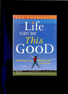 Jan Goldstein: Life Can Be This Good