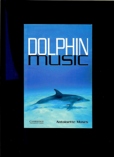 Antoinette Moses: Dolphin Music