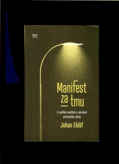 Johan Eklöf: Manifest za tmu
