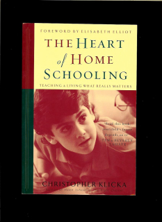 Christopher Klicka: The Heart of Home Schooling