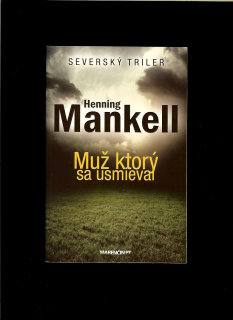 Henning Mankell: Muž, ktorý sa usmieval
