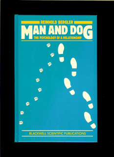 Reinhold Bergler: Man and Dog. The Psychology of a Relationship
