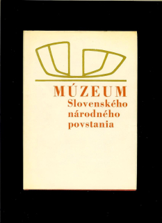 Štefan Pažúr: Múzeum Slovenského národného povstania