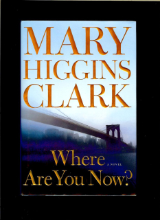 Mary Higgins Clark: Where Are You Now?