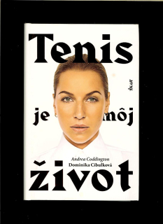 Andrea Coddington, Dominika Cibulková: Tenis je môj život