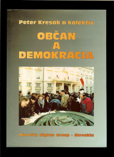 Peter Kresák a kol.: Občan a demokracia