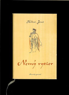 Heltai Jenö: Nemý rytier /1957/