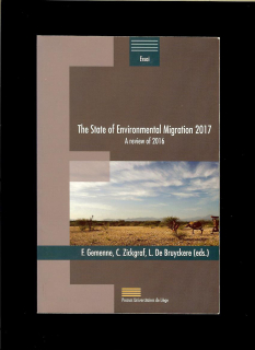 Francois Gemenne a kol.: The State of Environmental Migration