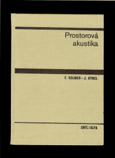 Felix Kolmer, Jaroslav Kyncl: Prostorová akustika